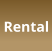 Rental